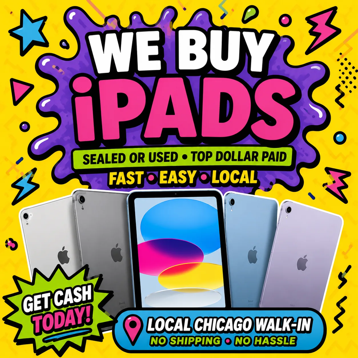 We Buy iPads in Chicago – sealed or used, top dollar paid, fast easy local, get cash today, local Chicago walk-in, no shipping no hassle