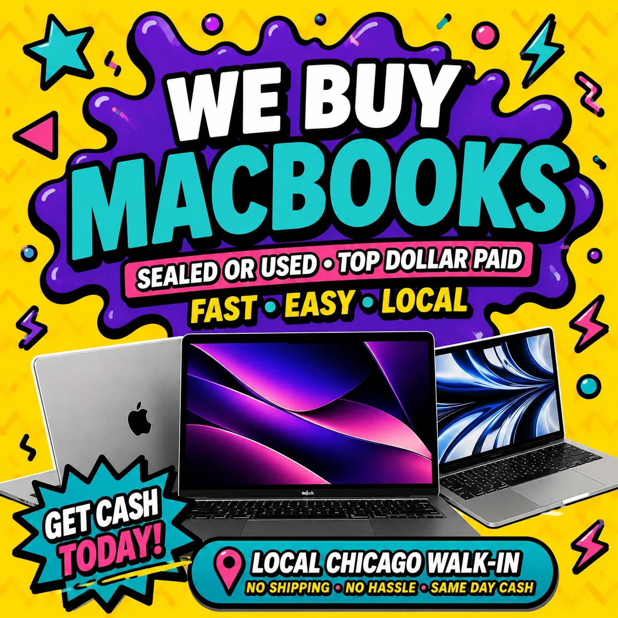 We Buy MacBooks in Chicago – sealed or used, top dollar paid, fast easy local, get cash today, local Chicago walk-in, no shipping no hassle same day cash